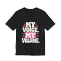 MY VOICE. MY VOLUME. Tee