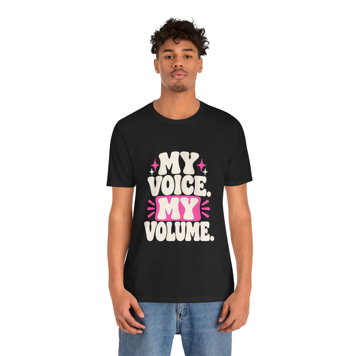 MY VOICE. MY VOLUME. Tee