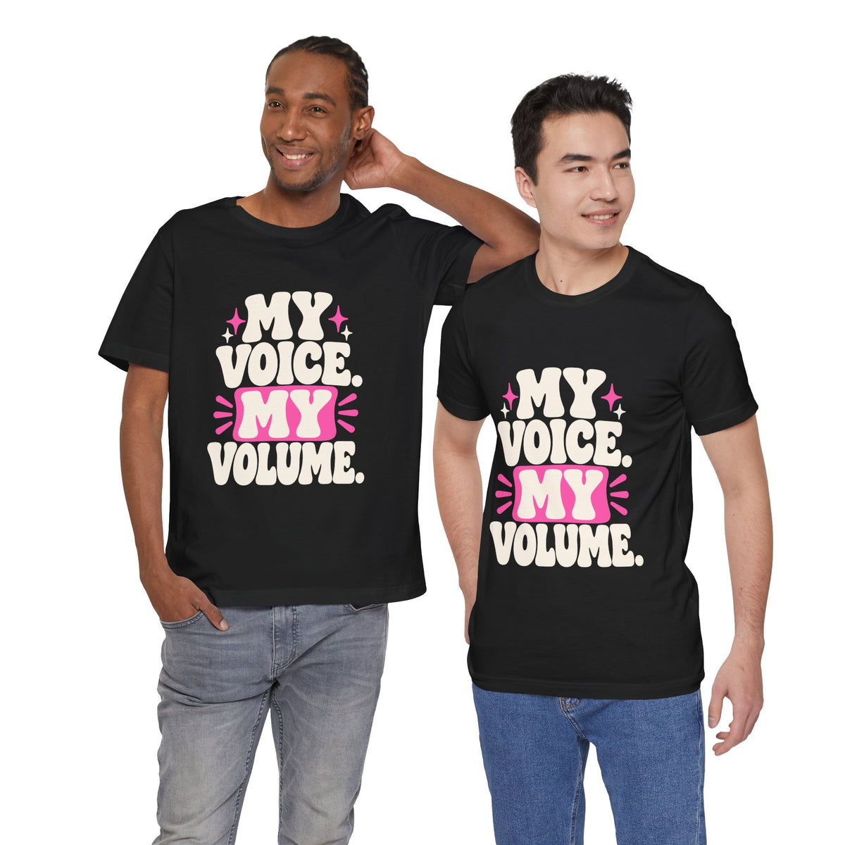 MY VOICE. MY VOLUME. Tee