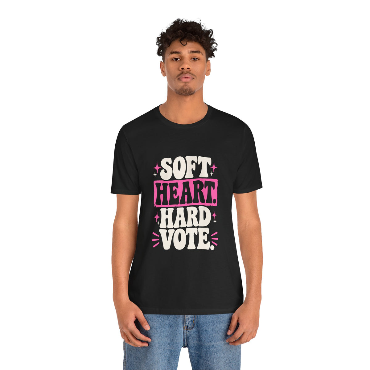SOFT HEART. HARD VOTE. Tee